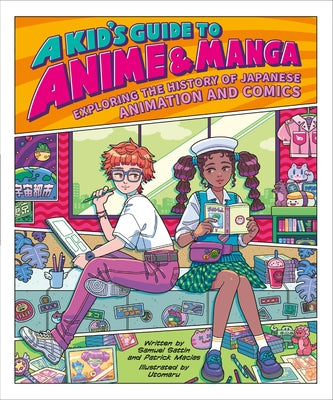 Book cover for A Kid's Guide to Anime & Manga: Exploring the History of Japanese Animation and Comics