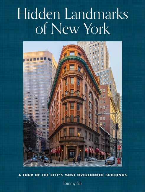 Book cover for Hidden Landmarks of New York: A Tour of the City's Most Overlooked Buildings