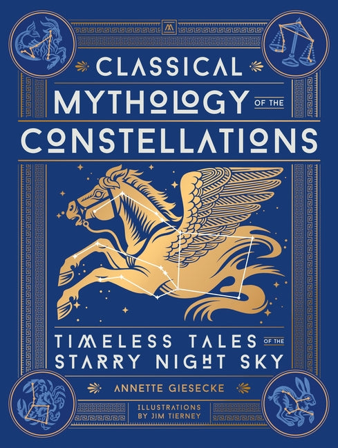 Book cover for Classical Mythology of the Constellations: Timeless Tales of the Starry Night Sky