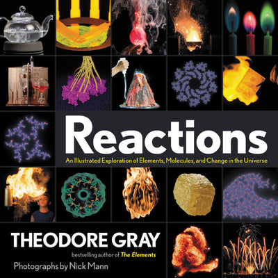 Book cover for Reactions: An Illustrated Exploration of Elements, Molecules, and Change in the Universe