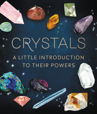 Book cover for Crystals: A Little Introduction to Their Powers