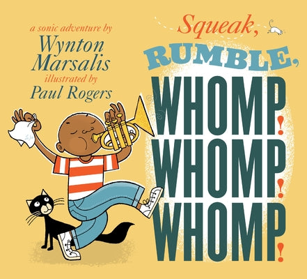 Book cover for Squeak, Rumble, Whomp! Whomp! Whomp!: A Sonic Adventure
