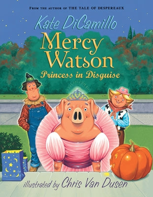 Book cover for Mercy Watson: Princess in Disguise