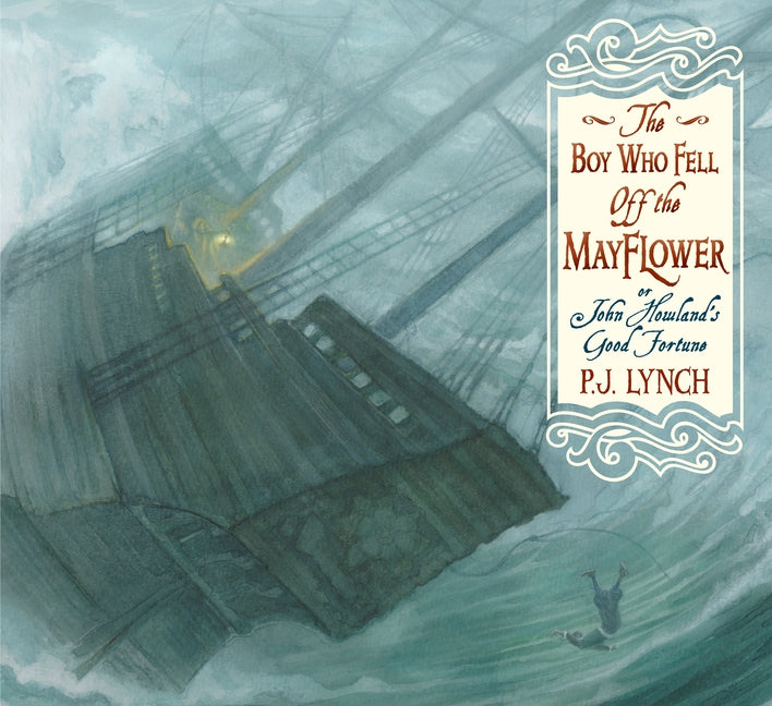 Book cover for Boy Who Fell Off the Mayflower, or John Howland's Good Fortune: (An Inspiring Journey of Identity, Perseverance, and Community - Suited to Thanksgivin