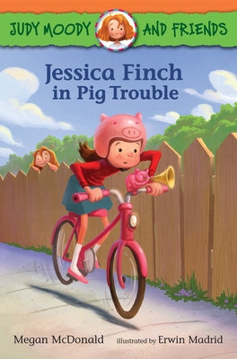 Book cover for Judy Moody and Friends: Jessica Finch in Pig Trouble