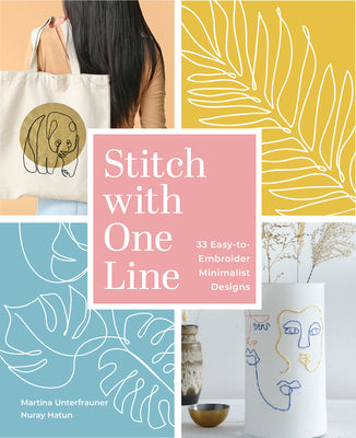 Book cover for Stitch with One Line: 33 Easy-To-Embroider Minimalist Designs