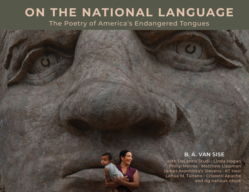 Book cover for On the National Language: The Poetry of America's Endangered Tongues