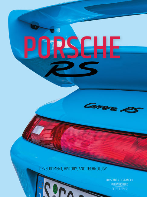 Book cover for Porsche RS: Development, History, and Technology