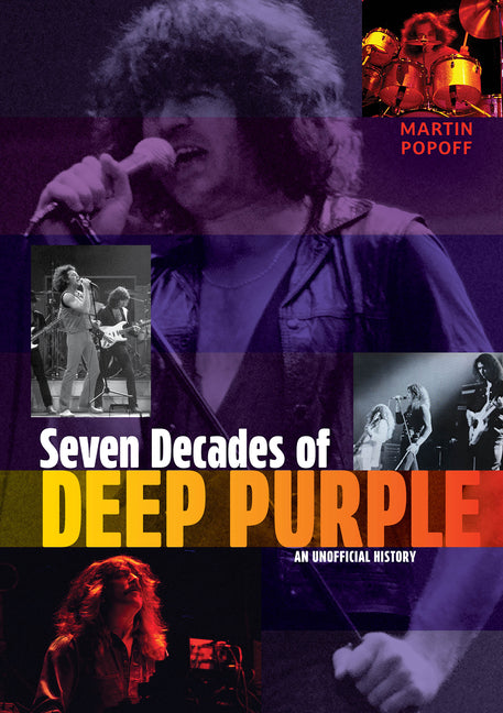 Book cover for Seven Decades of Deep Purple: An Unofficial History