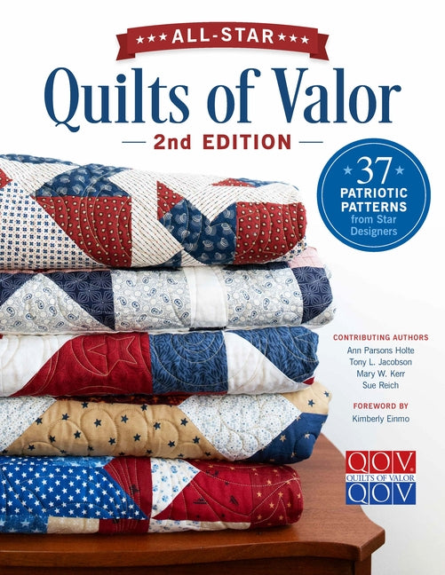 Book cover for All-Star Quilts of Valor, 2nd Edition: 37 Patriotic Patterns from Star Designers