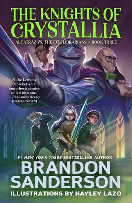 Book cover for The Knights of Crystallia: Alcatraz vs. the Evil Librarians