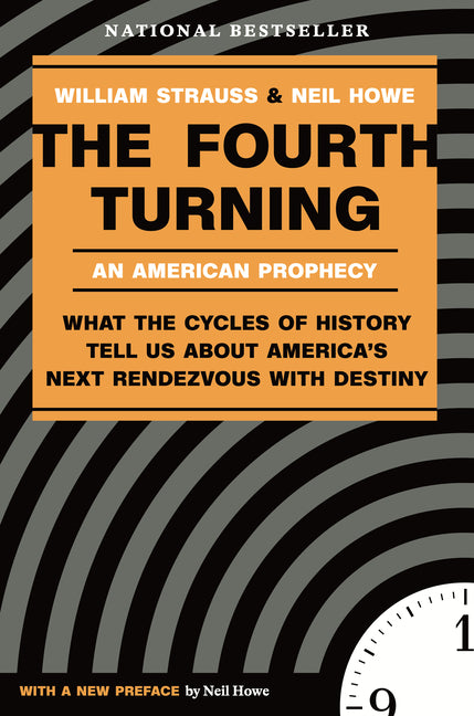 Book cover for Fourth Turning: What the Cycles of History Tell Us about America's Next Rendezvous with Destiny