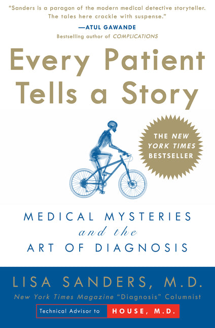 Book cover for Every Patient Tells a Story: Medical Mysteries and the Art of Diagnosis