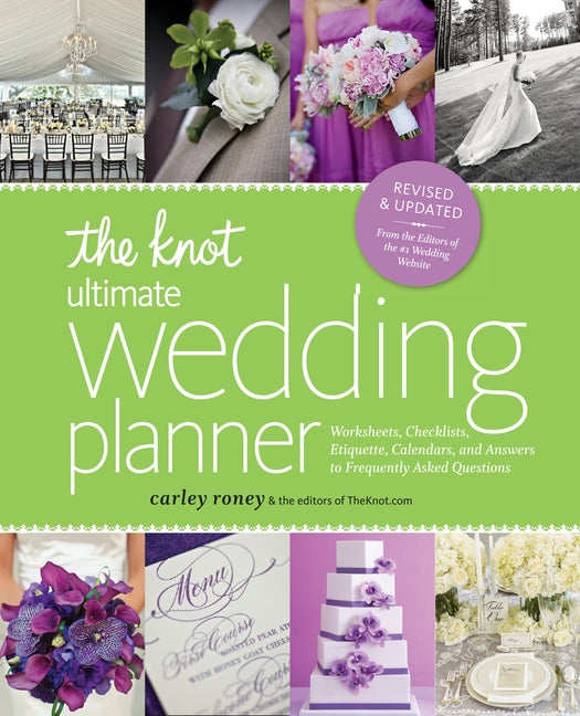 Book cover for Knot Ultimate Wedding Planner [Revised Edition]: Worksheets, Checklists, Etiquette, Timelines, and Answers to Frequently Asked Questions