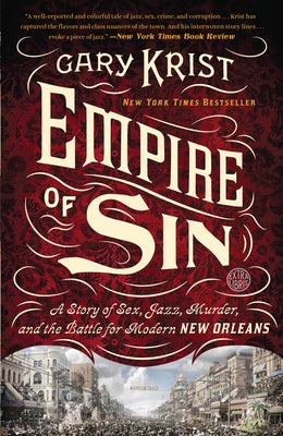 Book cover for Empire of Sin: A Story of Sex, Jazz, Murder, and the Battle for Modern New Orleans