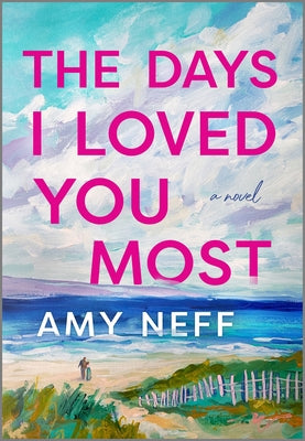 Book cover for The Days I Loved You Most