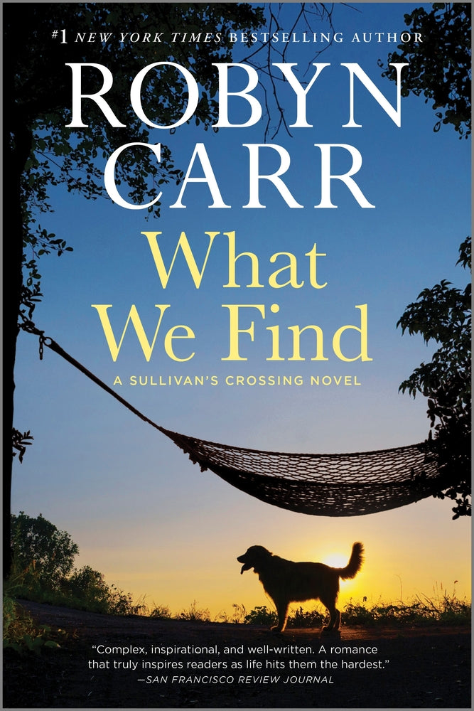 Book cover for What We Find: A Sullivan's Crossing Novel