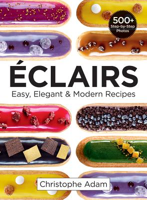 Book cover for Eclairs: Easy, Elegant and Modern Recipes