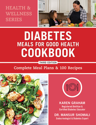 Book cover for Diabetes Meals for Good Health Cookbook: Complete Meal Plans and 100 Recipes