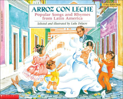 Book cover for Arroz Con Leche: Popular Songs and Rhymes from Latin America