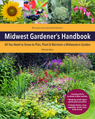 Book cover for Midwest Gardener's Handbook, 2nd Edition: All You Need to Know to Plan, Plant & Maintain a Midwest Garden