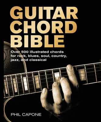 Book cover for Guitar Chord Bible: Over 500 Illustrated Chords for Rock, Blues, Soul, Country, Jazz, and Classical