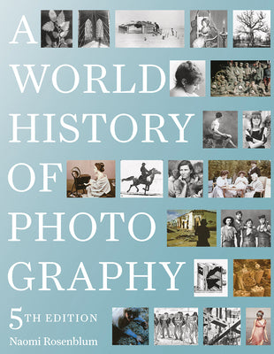 Book cover for A World History of Photography: 5th Edition