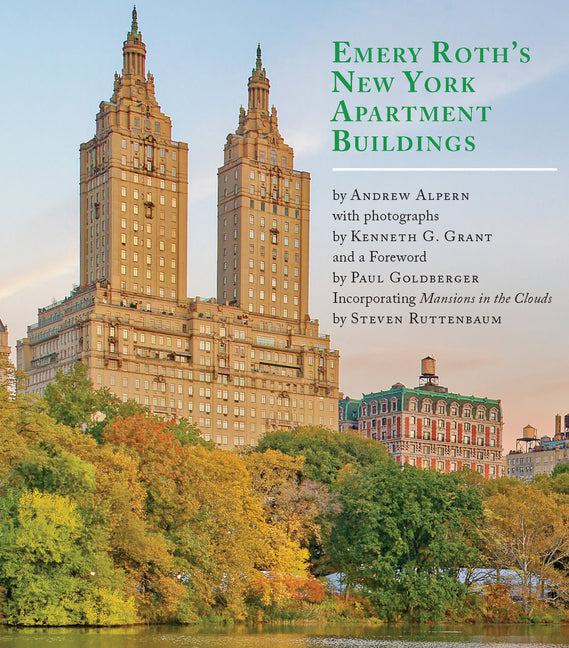 Book cover for Emery Roth's New York Apartment Buildings: Incorporating Mansions in the Clouds by Steven Ruttenbaum
