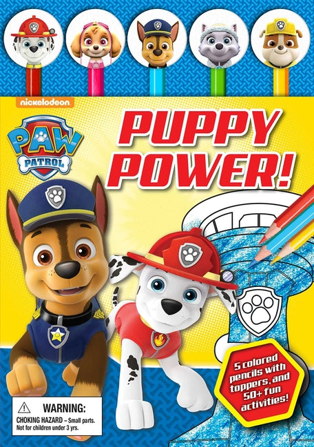 Book cover for Nickelodeon Paw Patrol: Puppy Power! [With Pens/Pencils]