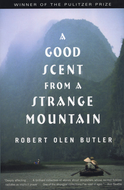 Book cover for Good Scent from a Strange Mountain: Stories
