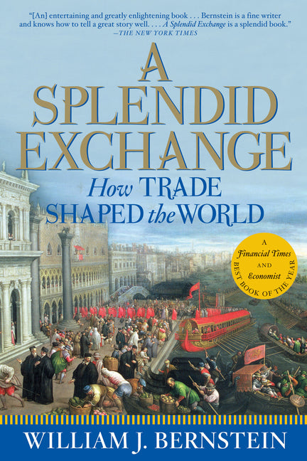 Book cover for Splendid Exchange: How Trade Shaped the World