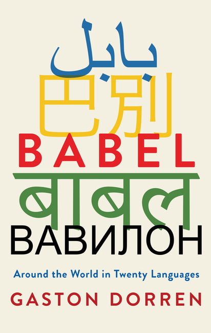 Book cover for Babel: Around the World in Twenty Languages