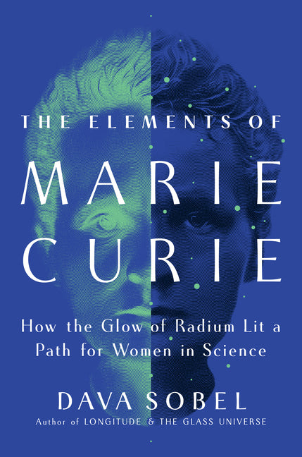 Book cover for Elements of Marie Curie: How the Glow of Radium Lit a Path for Women in Science