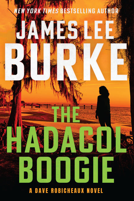 Book cover for Hadacol Boogie: A Dave Robicheaux Novel