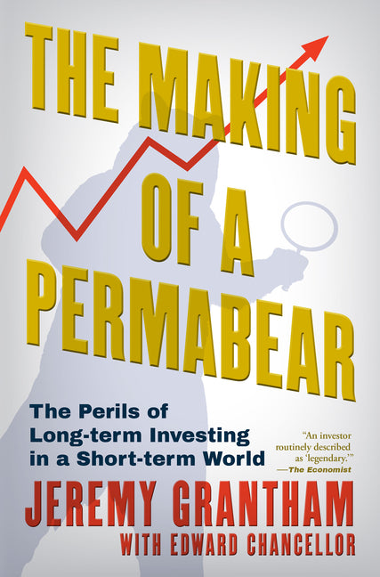 Book cover for Making of a Permabear: The Perils of Long-Term Investing in a Short-Term World