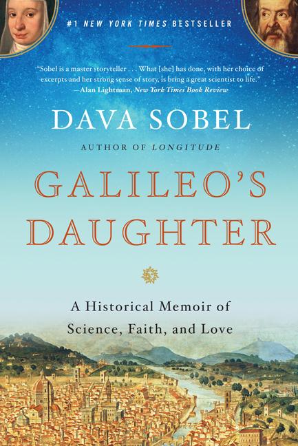 Book cover for Galileo's Daughter: A Historical Memoir of Science, Faith, and Love