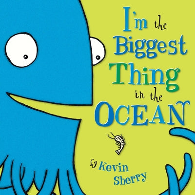 Book cover for I'm the Biggest Thing in the Ocean!