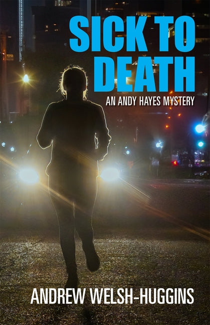 Book cover for Sick to Death: An Andy Hayes Mystery