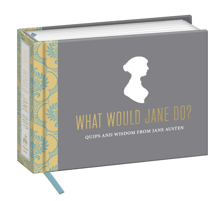 Book cover for What Would Jane Do?: Quips and Wisdom from Jane Austen