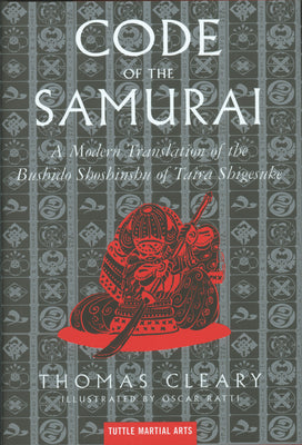 Book cover for The Code of the Samurai: A Modern Translation of the Bushido Shoshinshu of Taira Shigesuke