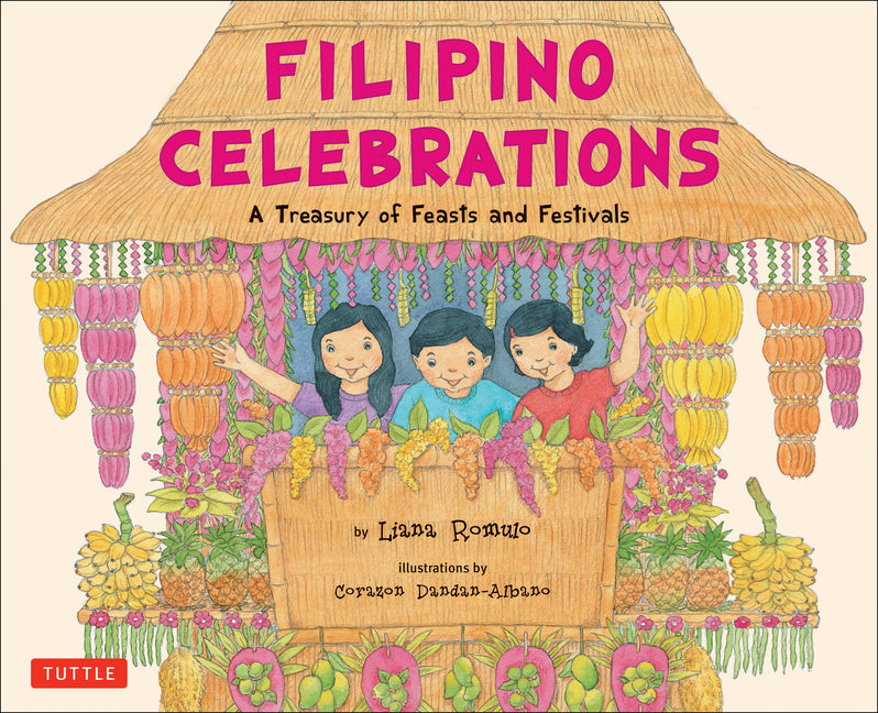 Book cover for Filipino Celebrations: A Treasury of Feasts and Festivals