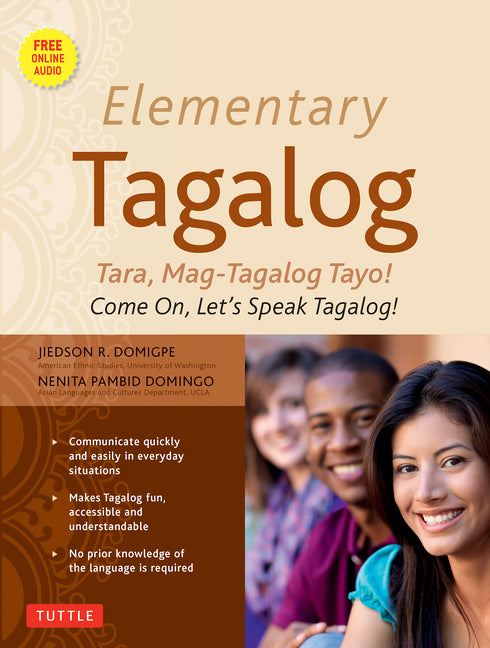 Book cover for Elementary Tagalog: Tara, Mag-Tagalog Tayo! Come On, Let's Speak Tagalog! (Online Audio Download Included) [With MP3]