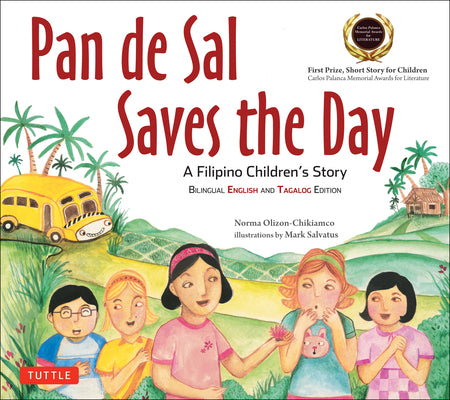 Book cover for Pan de Sal Saves the Day: An Award-Winning Children's Story from the Philippines [New Bilingual English and Tagalog Edition]