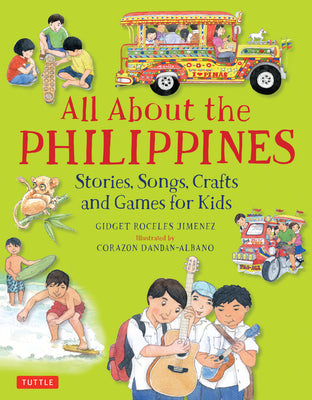 Book cover for All about the Philippines: Stories, Songs, Crafts and Games for Kids