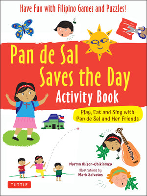 Book cover for Pan de Sal Saves the Day Activity Book: Have Fun with Filipino Games and Puzzles! Play, Eat and Sing with Pan de Sal and Her Friends