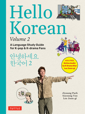 Book cover for Hello Korean Volume 2: The Language Study Guide for K-Pop and K-Drama Fans with Online Audio Recordings by K-Drama Star Lee Joon-Gi!