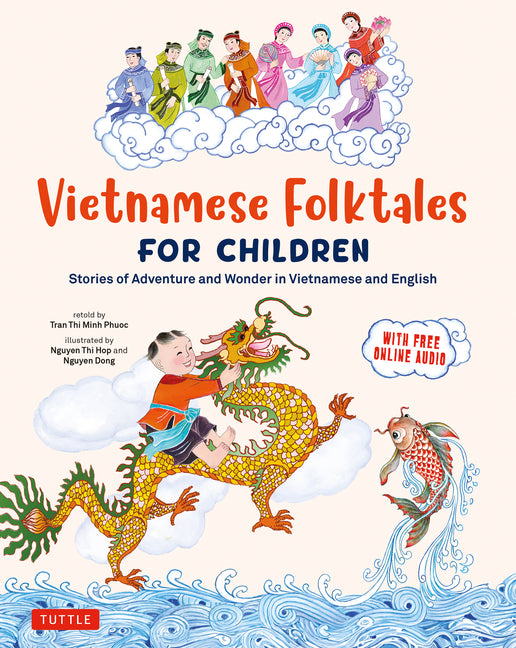Book cover for Vietnamese Folktales for Children: Stories of Adventure and Wonder in Vietnamese and English (Free Online Audio Recordings and Bilingual Text)