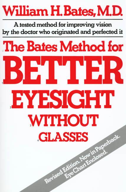 Book cover for The Bates Method for Better Eyesight Without Glasses