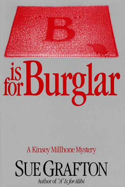 Book cover for B Is for Burglar: A Kinsey Millhone Mystery