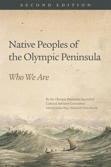 Book cover for Native Peoples of the Olympic Peninsula: Who We Are, Second Edition